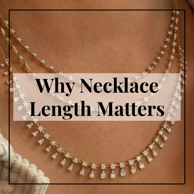 Why Necklace Length Matters